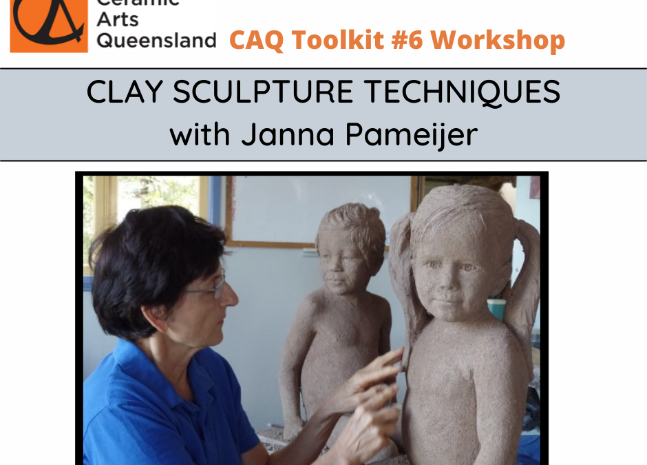 CAQ Toolkit #6 Clay Sculpture Techniques